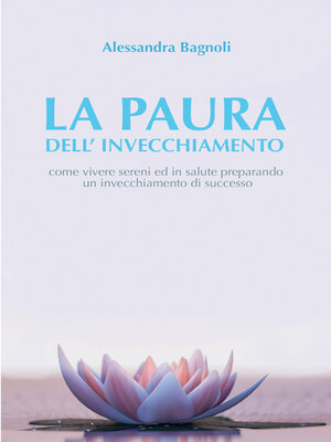 cover image of LA PAURA DELL&#39;INVECCHIAMENTO